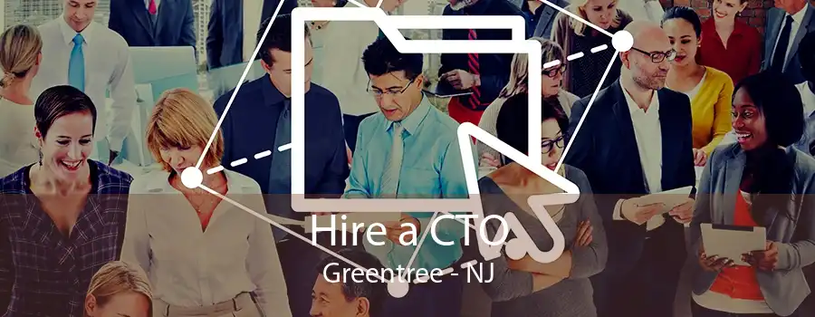 Hire a CTO Greentree - NJ