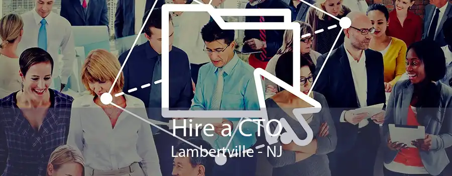 Hire a CTO Lambertville - NJ