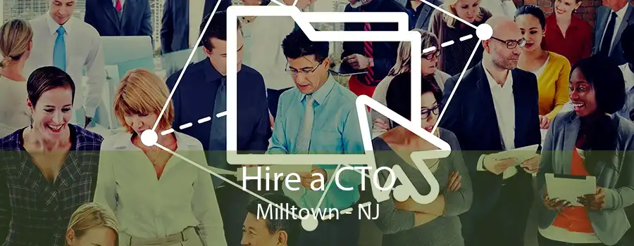 Hire a CTO Milltown - NJ