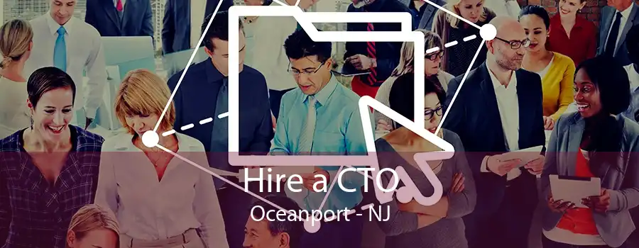 Hire a CTO Oceanport - NJ