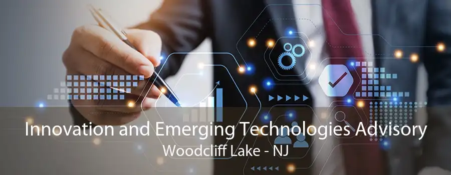 Innovation and Emerging Technologies Advisory Woodcliff Lake - NJ