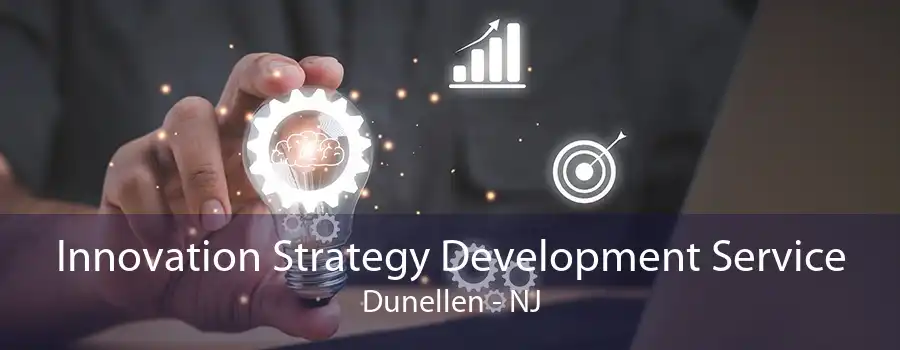 Innovation Strategy Development Service Dunellen - NJ