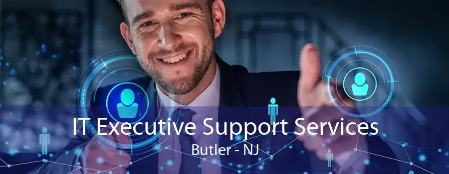 IT Executive Support Services Butler - NJ