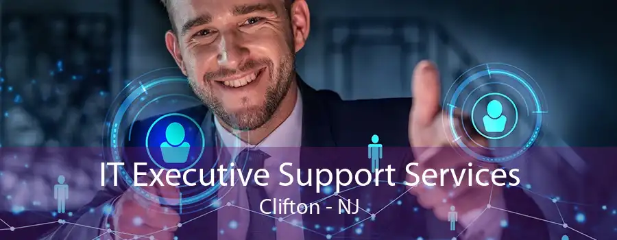 IT Executive Support Services Clifton - NJ