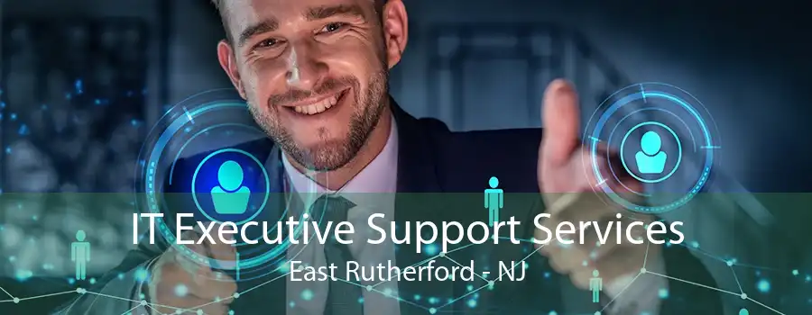 IT Executive Support Services East Rutherford - NJ