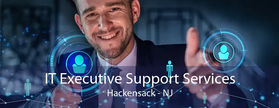 IT Executive Support Services Hackensack - NJ