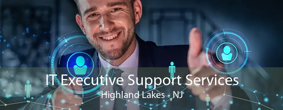 IT Executive Support Services Highland Lakes - NJ