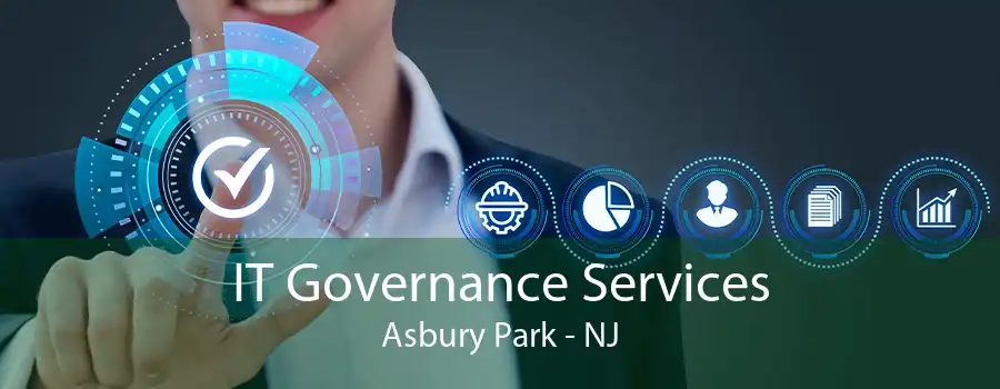 IT Governance Services Asbury Park - NJ