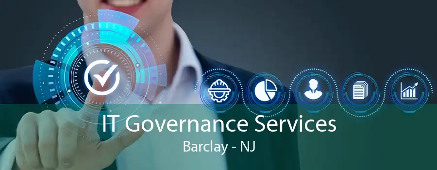 IT Governance Services Barclay - NJ