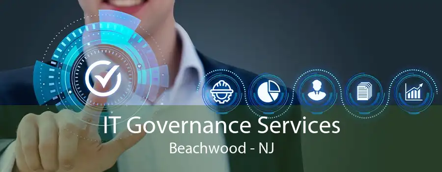 IT Governance Services Beachwood - NJ