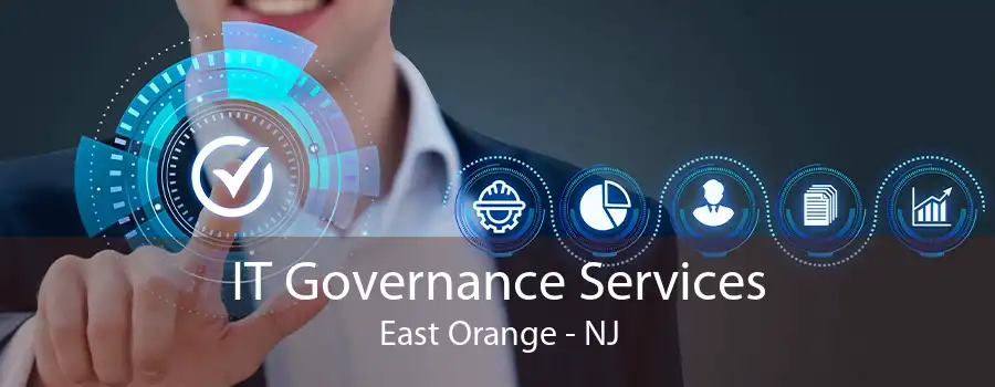 IT Governance Services East Orange - NJ