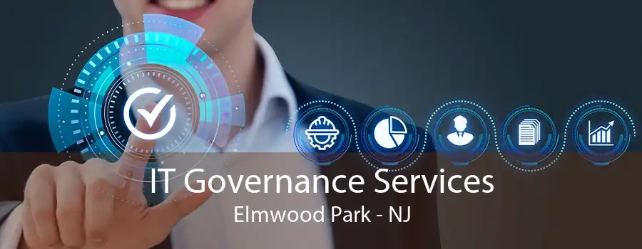 IT Governance Services Elmwood Park - NJ