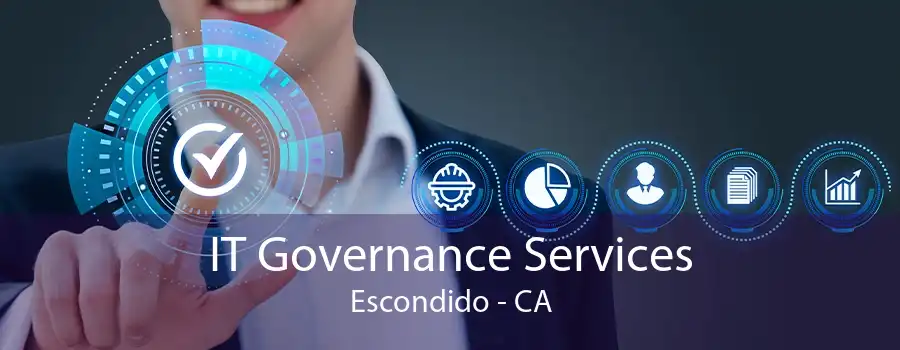 IT Governance Services Escondido - CA