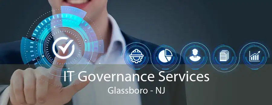 IT Governance Services Glassboro - NJ