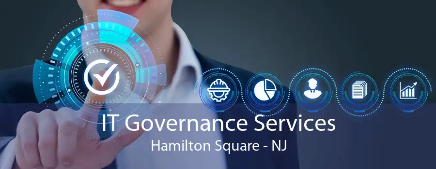 IT Governance Services Hamilton Square - NJ