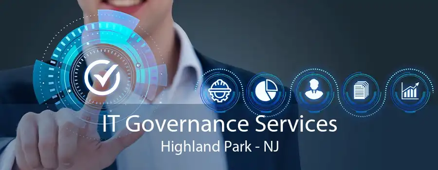 IT Governance Services Highland Park - NJ