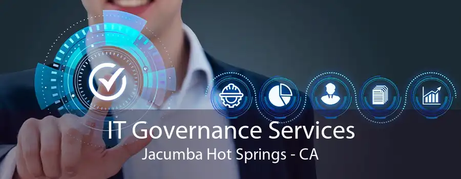 IT Governance Services Jacumba Hot Springs - CA