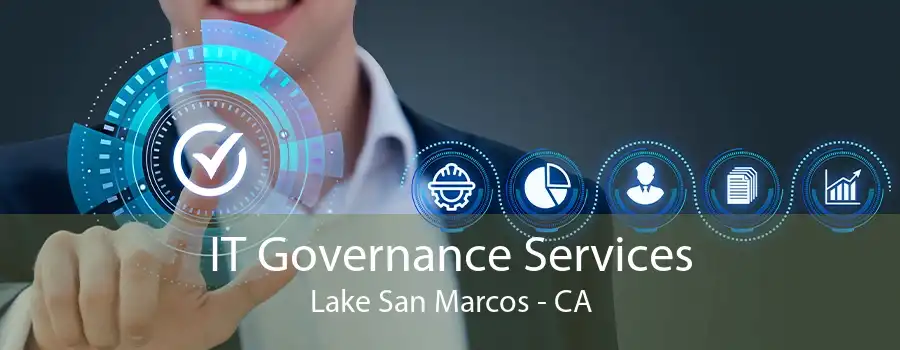 IT Governance Services Lake San Marcos - CA