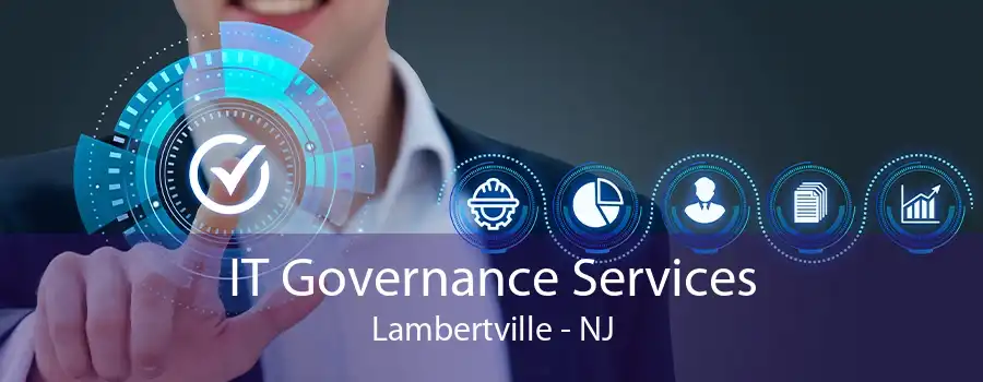 IT Governance Services Lambertville - NJ