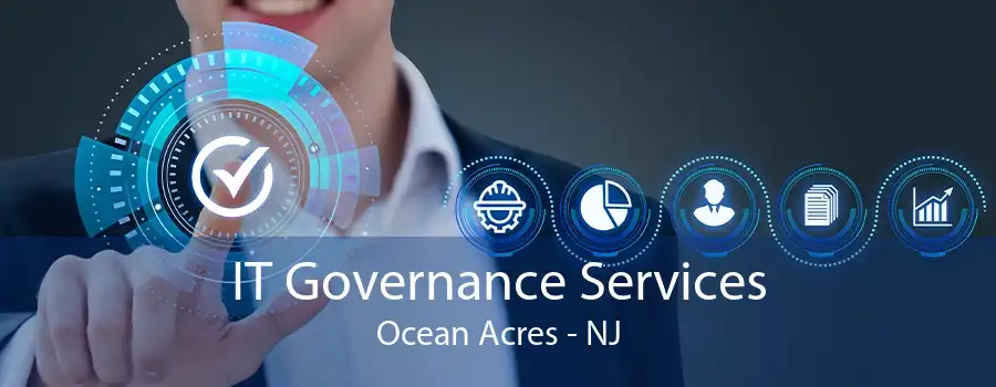 IT Governance Services Ocean Acres - NJ