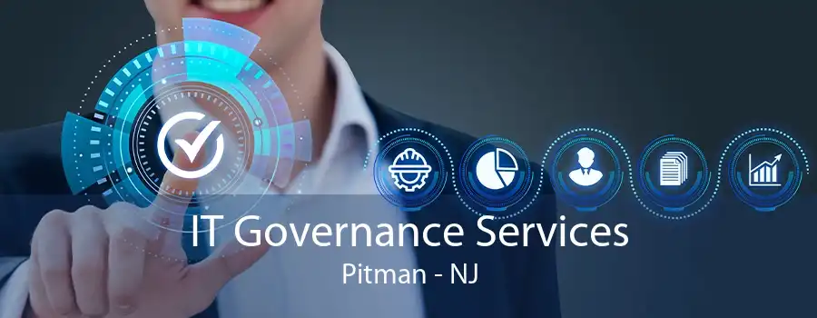 IT Governance Services Pitman - NJ