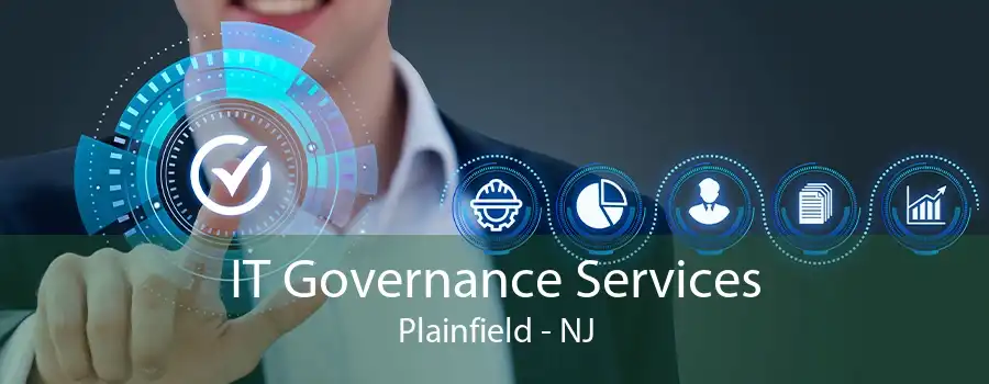 IT Governance Services Plainfield - NJ