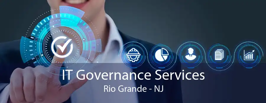 IT Governance Services Rio Grande - NJ