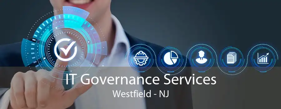 IT Governance Services Westfield - NJ