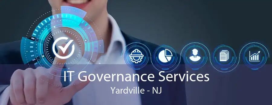 IT Governance Services Yardville - NJ