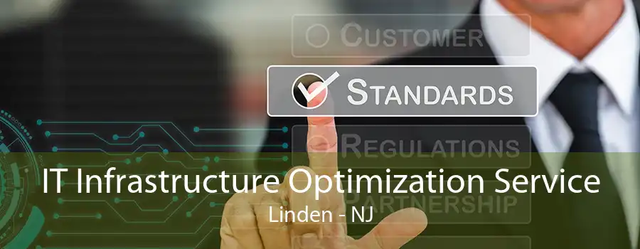 IT Infrastructure Optimization Service Linden - NJ