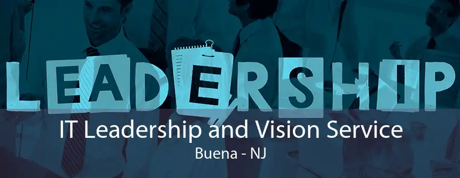 IT Leadership and Vision Service Buena - NJ