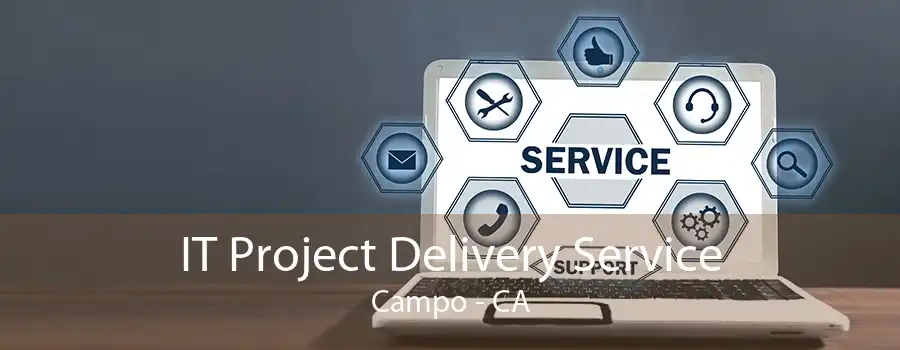 IT Project Delivery Service Campo - CA