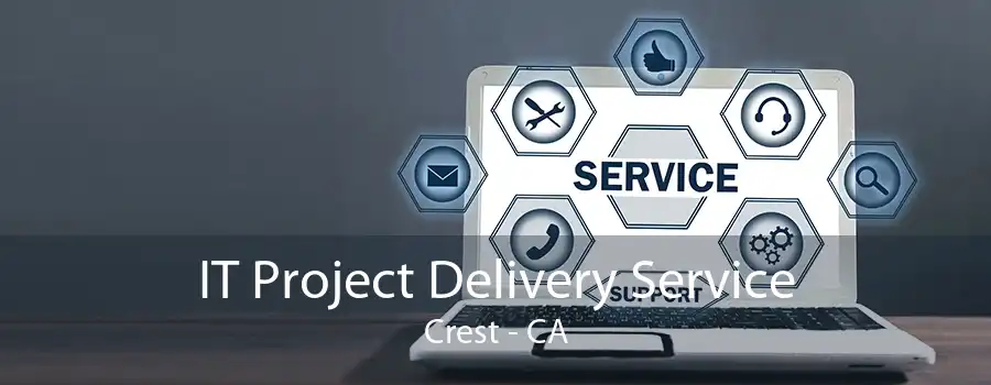 IT Project Delivery Service Crest - CA