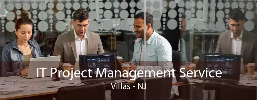 IT Project Management Service Villas - NJ