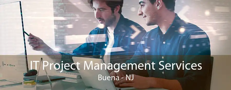 IT Project Management Services Buena - NJ