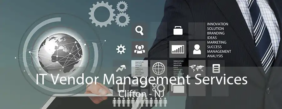 IT Vendor Management Services Clifton - NJ