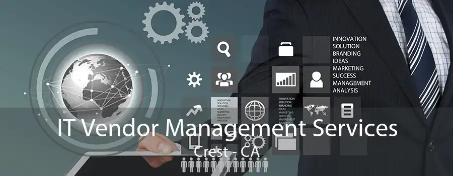 IT Vendor Management Services Crest - CA