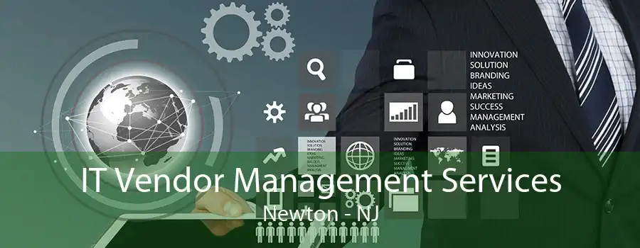 IT Vendor Management Services Newton - NJ