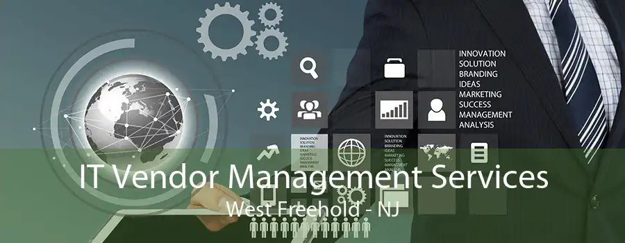 IT Vendor Management Services West Freehold - NJ