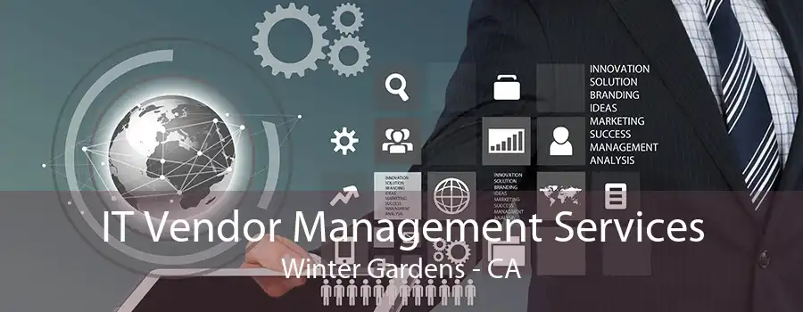 IT Vendor Management Services Winter Gardens - CA