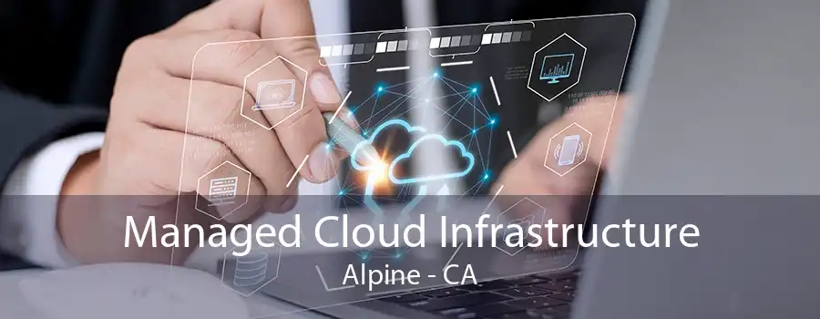 Managed Cloud Infrastructure Alpine - CA