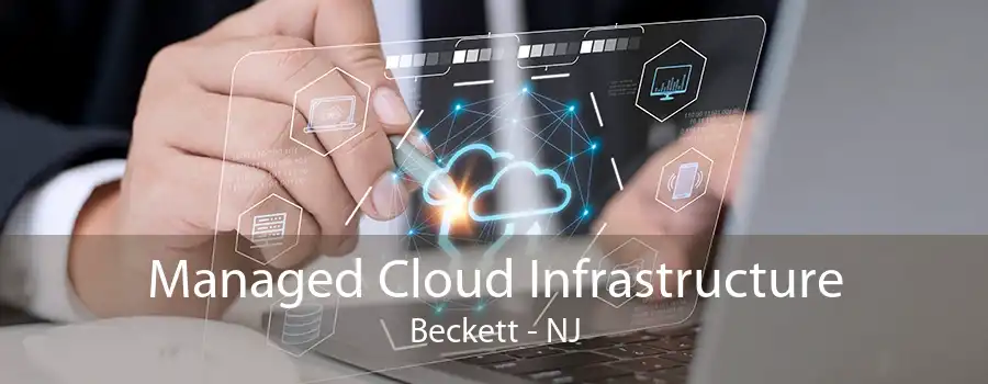 Managed Cloud Infrastructure Beckett - NJ