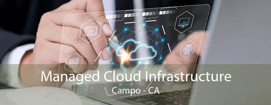 Managed Cloud Infrastructure Campo - CA