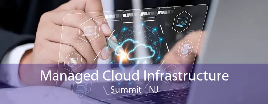 Managed Cloud Infrastructure Summit - NJ