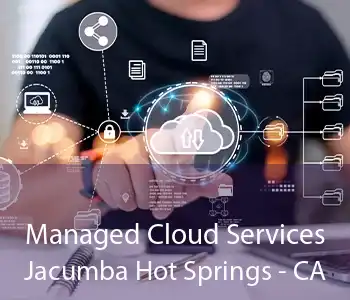 Managed Cloud Services Jacumba Hot Springs - CA