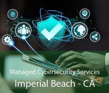 Managed Cybersecurity Services Imperial Beach - CA