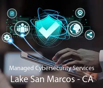 Managed Cybersecurity Services Lake San Marcos - CA