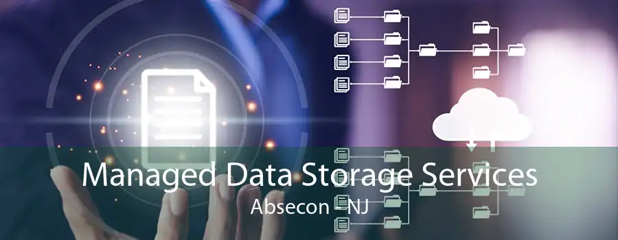 Managed Data Storage Services Absecon - NJ