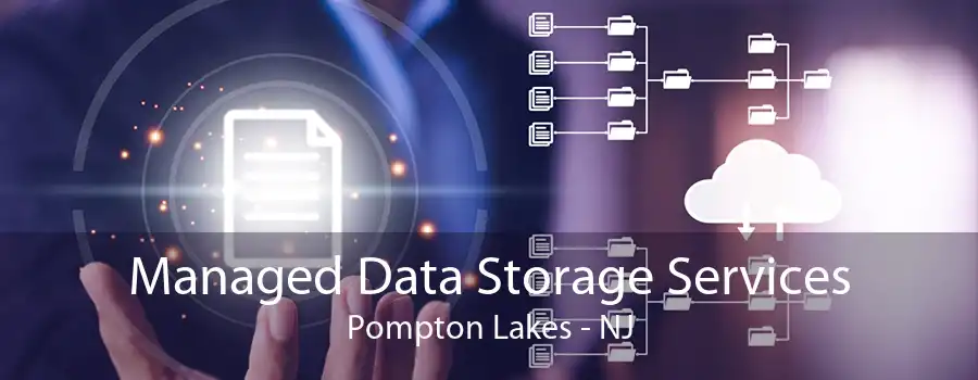 Managed Data Storage Services Pompton Lakes - NJ