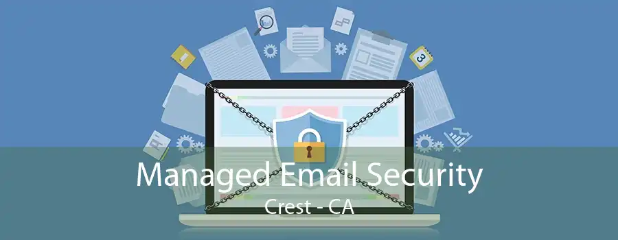 Managed Email Security Crest - CA